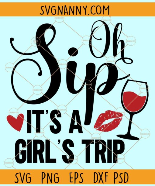 It’s a girls trip svg