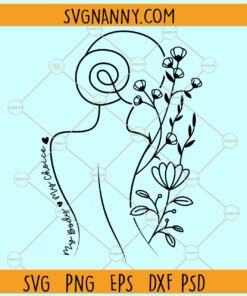 My body my choice woman body svg
