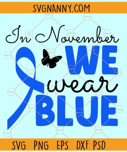 In November we wear blue svg, Diabetes awareness svg, blue ribbon svg