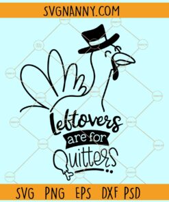 Leftovers are For Quitters SVG