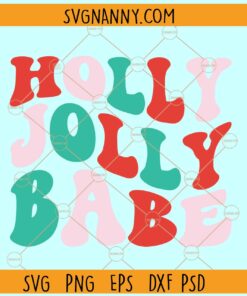 Holly jolly babe svg, retro holly jolly babe svg, Retro svg, Groovy svg, Christmas Babe Shirt Svg