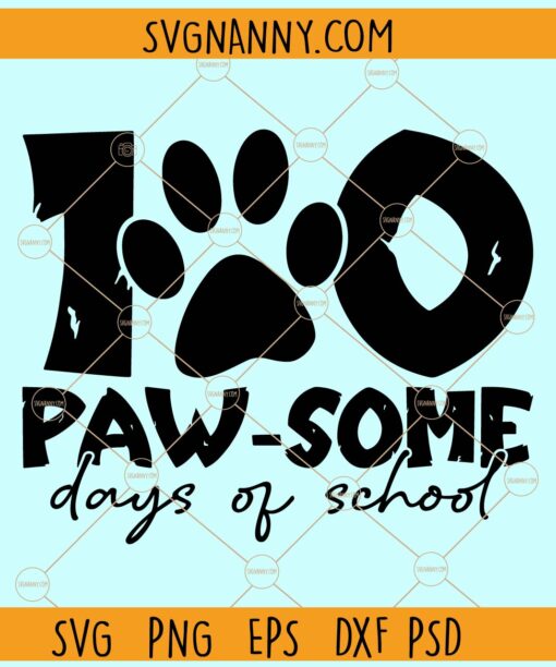 100 Paw Some Days Of School SVG, Dog 100 Days Of School Svg