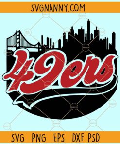 49ers Skyline SVG, 49ers SVG, Bang Bang Niner Gang SVG, San Fran - Svg