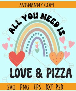 All you need is love and Pizza SVG, Funny valentine’s day svg, Kids valentine’s day svg