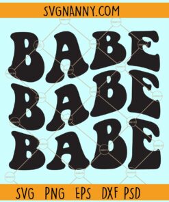 Babe wavy stacked SVG, Babe SVG, Valentine's Day SVG, Valentine SVG