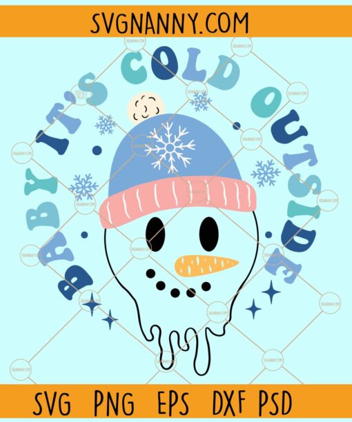 Baby its cold outside SVG, Winter SVG, Christmas Clip Art svg, Christmas sign svg