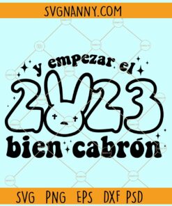 Bad Bunny Año Nuevo 2023 Svg, Bad Bunny SVG, Ban Bunny 2023 PNG, Bad Bunny New Year Svg