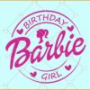 Barbie birthday girl SVG, Birthday Girl SVG, Birthday Svg, Birthday Girl Svg