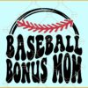 Baseball Bonus Mom SVG, Wavy letters svg, Baseball Svg, Baseball Bonus Mom png