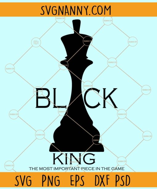 Black king the most important piece in the game SVG, Black Man SVG, Afro Svg
