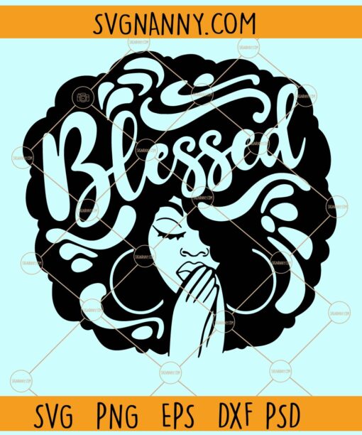 Blessed Afro woman SVG, Afro hair svg, Afro woman silhouette svg, Afro Woman  Praying SVG