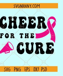 Cheer for the Cure SVG, Pink ribbon svg, Breast Cancer svg, Cheerleader svg