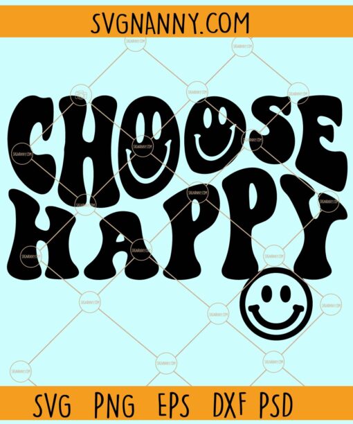 Choose happy retro SVG, Smiley face svg, Retro Wavy Letters svg, Inspirational svg