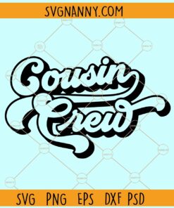 Cousin Crew retro SVG, cousin squad svg, cousin svg, family svg, Cousins svg