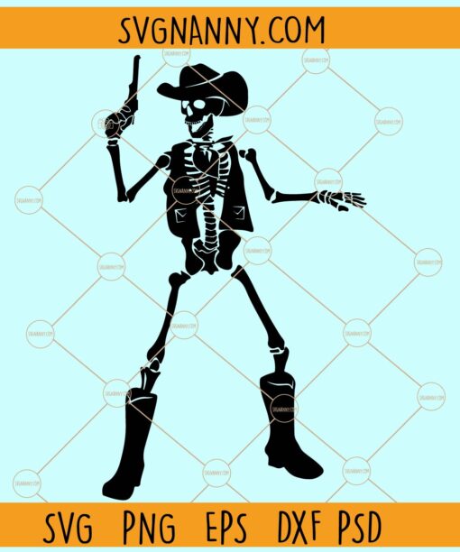 Cowboy Skeleton with gun SVG, Cowboy boots svg, Skeleton with cowboy hat svg