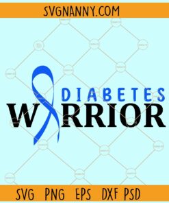 Diabetes warrior SVG, Diabetes awareness SVG, Blue Ribbon Svg, Diabetes Svg, November Svg