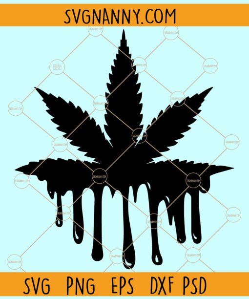 Dripping weed SVG, Dripping weed leaf svg, dripping leaf svg, cannabis svg