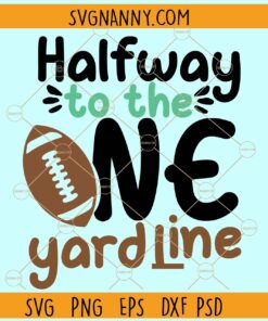 Halfway to the one yardline SVG, Football Quote svg, Football Mascot svg, Football svg