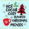 Hot cocoa cozy blankets Christmas movies SVG, Christmas Holly svg, Buffalo plaid pattern svg