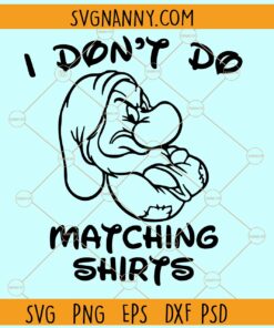 I Don't Do Matching shirts SVG