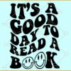 It's A Good Day To Read A Book SVG, Wavy letters svg, Retro smiley face svg