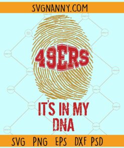 Its In My DNA San Francisco 49ers SVG, Fingerprint svg, San-Francisco-49ers svg