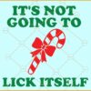 It's not going to lick itself SVG, It's not going to lick itself Candy cane SVG