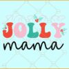 Jolly mama retro SVG, Wavy text svg, Christmas sign svg, Christmas svg file