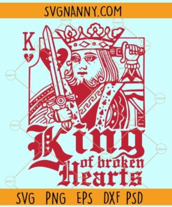 King of Broken Hearts SVG, King of Hearts svg, Playing card design svg,  Hearts svg, King png, Anti-Valentine's Day svg