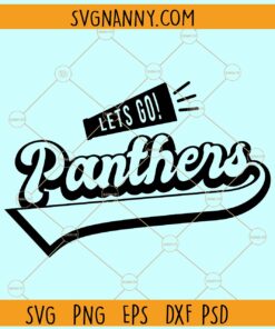 Lets go Panthers SVG, Go Panthers Svg, Basketball Svg, Sports Svg, Panthers svg file