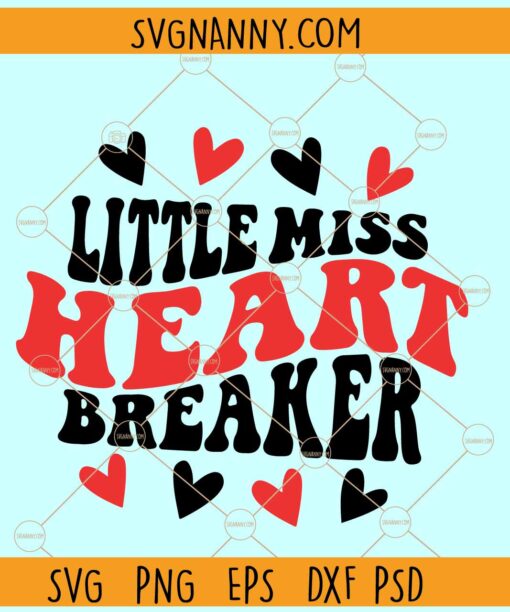 Little Miss Heart Breaker SVG, Valentine's Day SVG, Little Miss Heart Breaker PNG