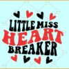 Little Miss Heart Breaker SVG, Girl Valentine SVG, Kids Valentine SVG