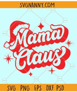 Mama Claus retro vintage SVG, retro Christmas svg, Mama Claus svg,  Christmas sign svg