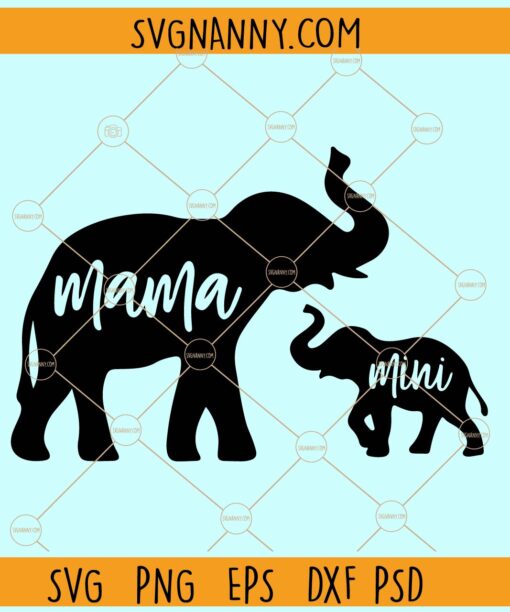 Mama and Mini elephant SVG, Mom and Daughter elephant svg, Mama Elephant svg