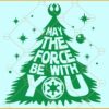 May The Force Be With You Svg, Christmas Tree svg, Merry Christmas svg file, Christmas svg