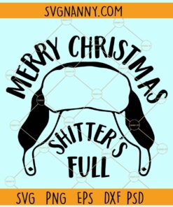 Merry Christmas Shitter's Full SVG , Shitters Full Tree SVG, Christmas svg, Christmas svg file