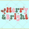 Merry and bright retro SVG,  vintage SVG, retro Christmas svg, Christmas sign svg