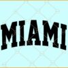 Miami varsity font SVG, Miami SVG, Florida svg, Miami city svg, miami png