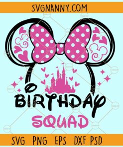 Minnie Birthday Squad SVG, Mouse Birthday Girl Svg, Birthday squad svg