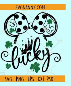 Minnie Mouse Lucky SVG, Lucky Svg, St Patricks day Svg, Mouse Castle Svg