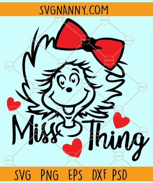 Miss Thing  Dr Seuss SVG, Read Across America svg, Little Miss Thing Svg, Thing 1 Svg