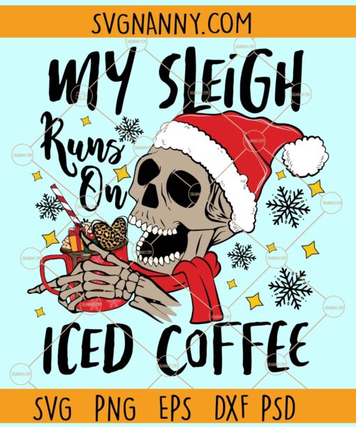 My Sleigh Runs on Iced Coffee SVG, Christmas png, Christmas Skull with Santa Claus Hat svg