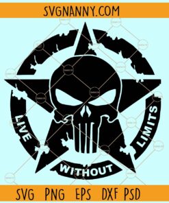 Punisher Skull Live Without Limits SVG, Punisher Svg, Sugar Skull Svg, Military Svg