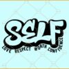 Self Love Respect SVG, Inspirational Svg, Self Love Svg, Motivational Svg, Positive Svg
