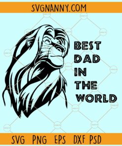 Simba best dad in the world SVG, Lion clipart svg, Fathers svg, Best dad svg