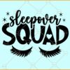Sleepover Squad SVG, sleepover svg, Slumber Party svg, Friends SVG, Sleepover Squad png