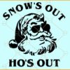 Snow’s Out Ho’s Out SVG, Santa face svg, Christmas svg, Christmas svg file, Merry Christmas svg