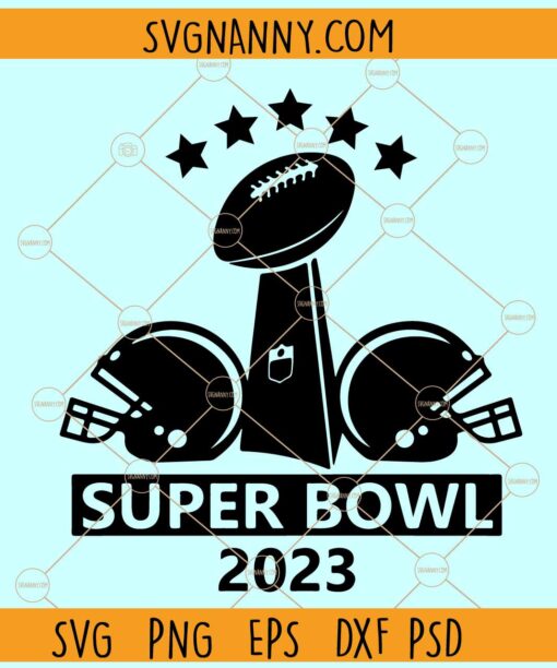 Super Bowl 2023 SVG PNG, NFL Football SVG, LVII Super Bowl 2023 SVG
