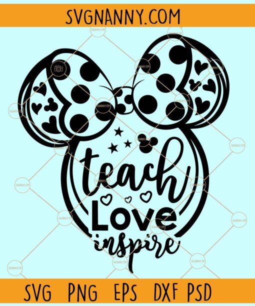 Teach Love inspire mickey mouse svg, Mickey head svg, Teach Love inspire svg, Disney svg