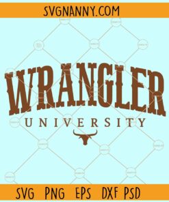 Wrangler university SVG, Wrangler University Png, Western svg, Country svg, Wrangler SVG